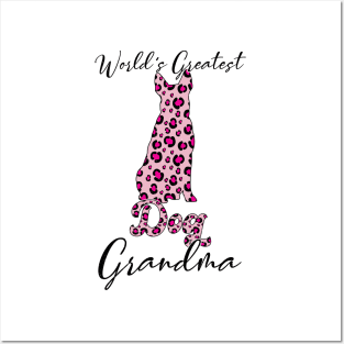 Leopard World's Greatest Dog Grandma  Cute Dog Owner Posters and Art